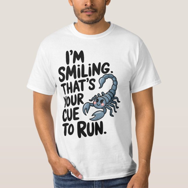 T-shirt Scorpio Smile : Un avertissement pour courir (Devant)