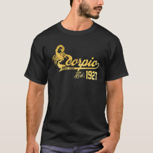 T-shirt Scorpio The Scorpion Zodiac Awesome 1927 Octobre N