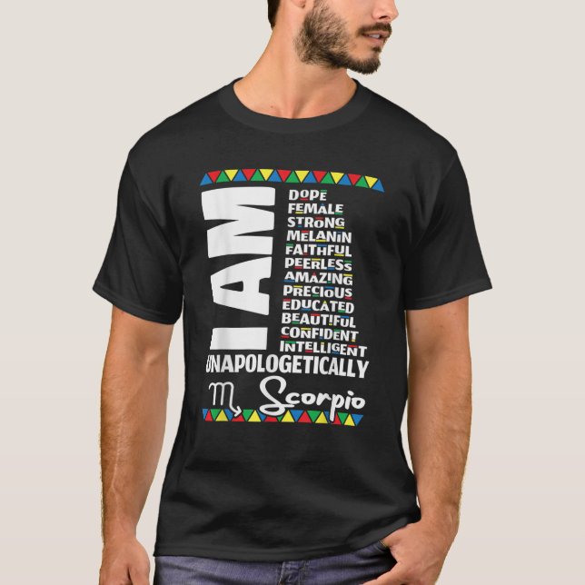 T-shirt Scorpio Zodiac Anniversaire Black Pride Unapologti (Devant)