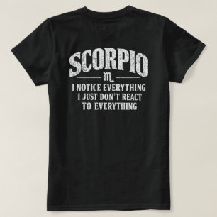 T-shirt Scorpio Zodiac Quote - Notice Everything Astrology