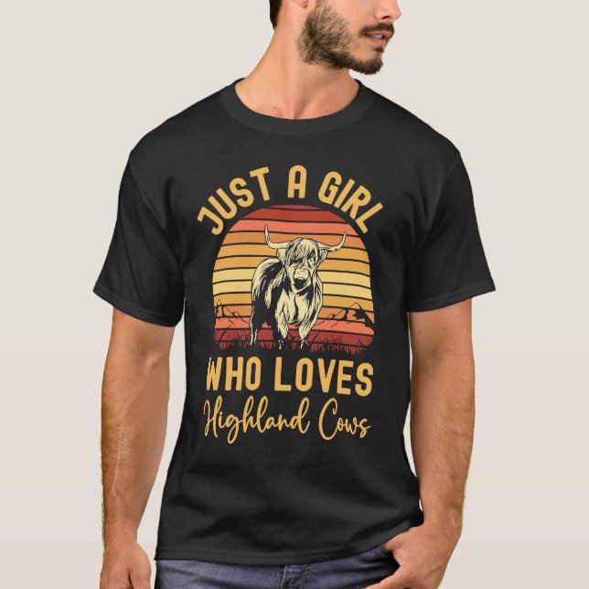 T-shirt Scottish Highland Cow Just a Girl Who Loves Highla (Devant)