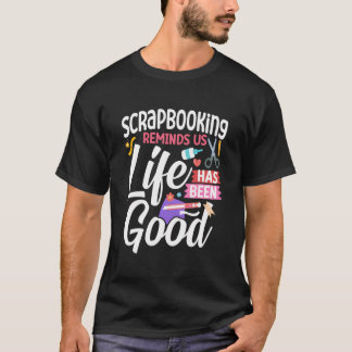 T-shirt Scrapbooking Scrapbooking Nous Rappelle Que La Vie