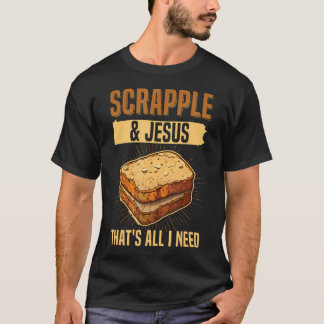 T-shirt Scrapple Jésus - C'est Tout Ce Dont J'ai Besoin Ci