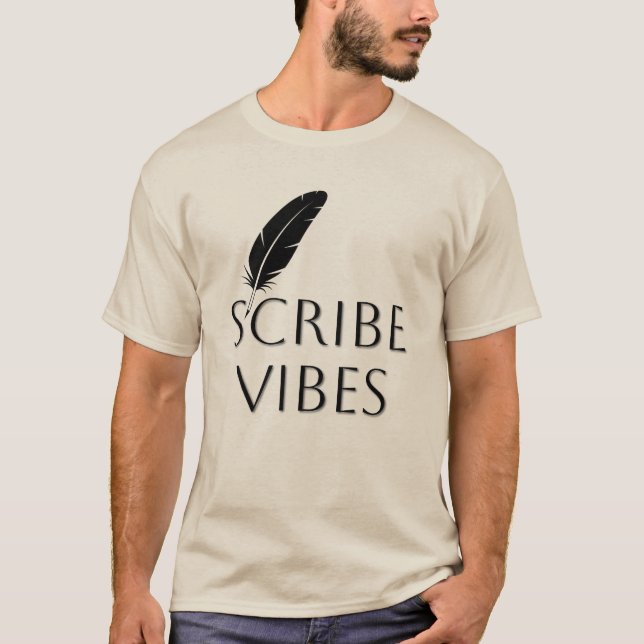 T-shirt Scribe Vibes Author Writer Poet  (Devant)