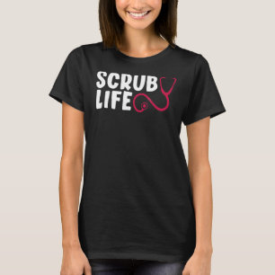 T-shirt Scrub Life Stethoscope Semaine des infirmières Inf