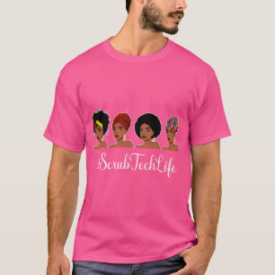 T-shirt Scrub Tech Life Afro Melanin Black Nurse Nurse J