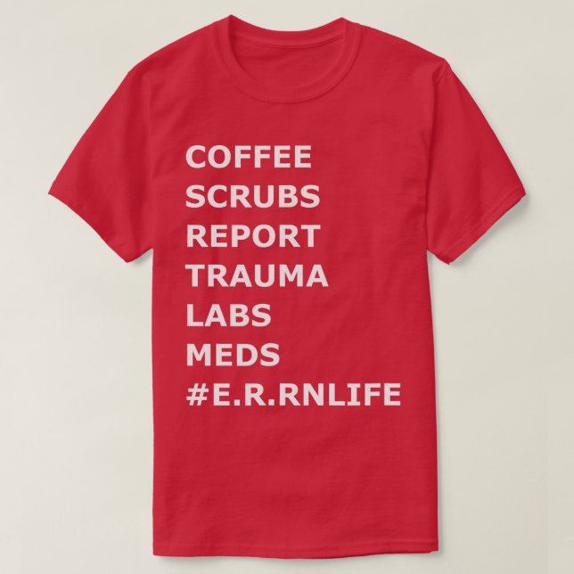 T-shirt Scrubs à café Trauma salle d'urgence Infirmière in (Design devant)
