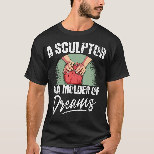 T-shirt Sculpteur d'argile Céramiste Potier Modeleur de rê (Devant)