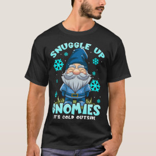 T-shirt Se blottir Gnomies Il fait froid dehors Gnome de
