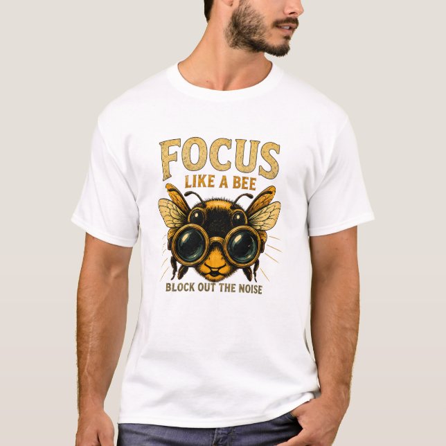 T-shirt Se concentrer comme une abeille | Drôle d'abeille  (Devant)