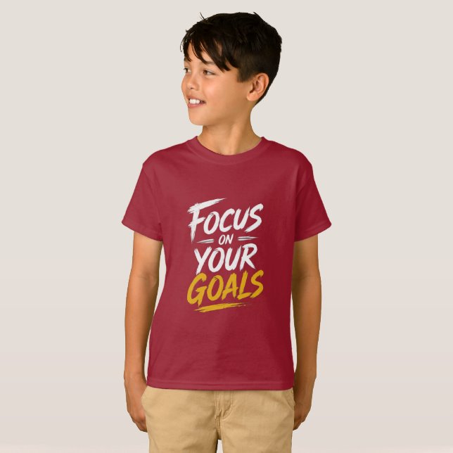 T-shirt Se concentrer sur vos objectifs Motivationnel (Devant entier)