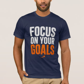 T-shirt SE CONCENTRER SUR VOS OBJECTIFS – Typographie Moti