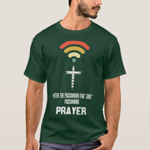 T-shirt Se Connecter À Dieu Le Mot De Passe Est Prière Pre