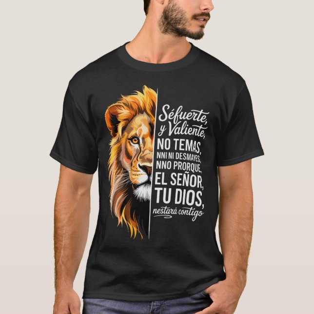 T-shirt Sé Fuerte Y Valiente Lion Art For Insrational Soul (Devant)