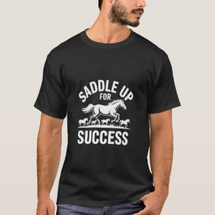 T-shirt Se mettre en selle pour l'esprit équestre de réuss