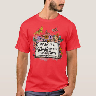 T-shirt se perdre dans un monde qui n'existe que sur papie