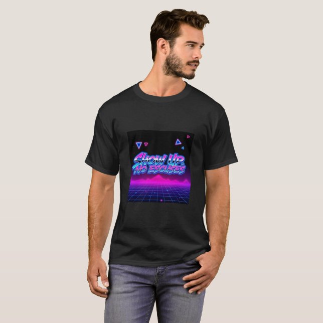 T-shirt Se présenter. Aucune excuse – Le mental qui change (Devant entier)