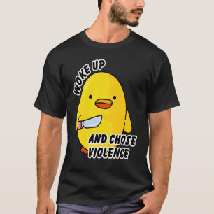 T-shirt Se réveille et choisit la violence canard avec cou
