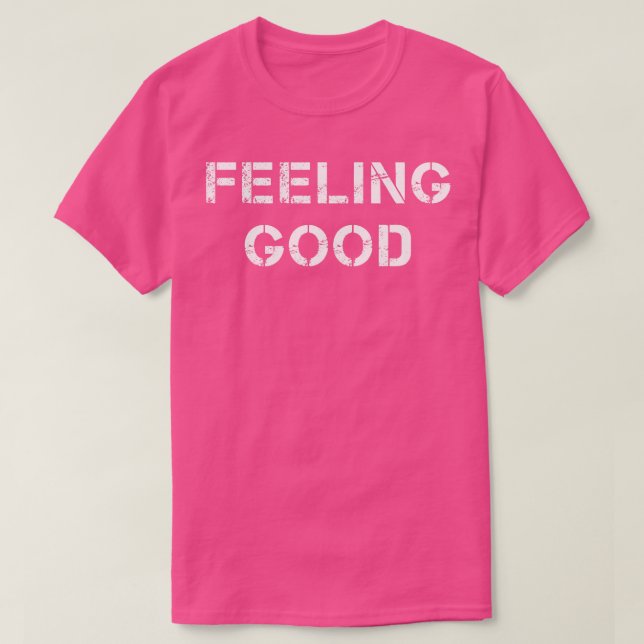 T-shirt Se sentir bien aujourd'hui (Design devant)