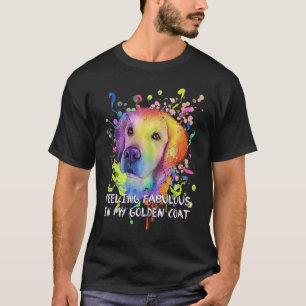 T-shirt Se sentir fabuleux dans mon manteau doré Golden Re