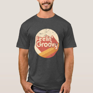 T-shirt Se sentir groovy Rétro Vintage Années 70