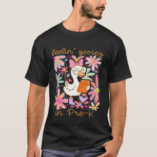 T-shirt Se sentir oie en pré-maternelle Professeur d'oie r