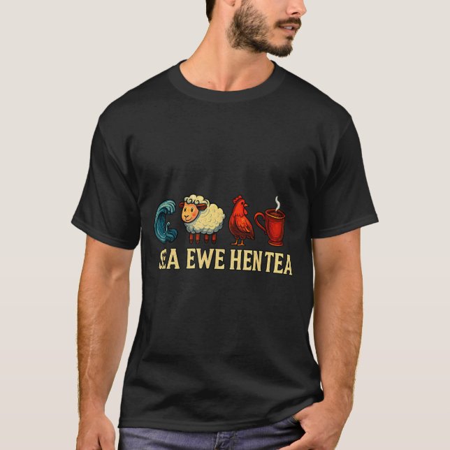 T-shirt Sea Ewe Hen Tea Funny Shirt Sea Ewe Hen Tea  (Devant)