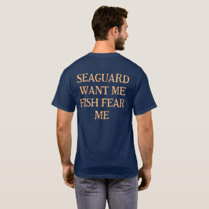 T-shirt Sea Guard veut que je poisson peur de moi