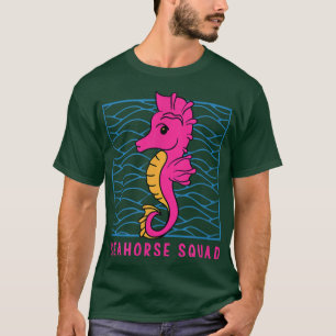 T-shirt Seahorse Squad Sea Animal Ocean Cute Seahorse