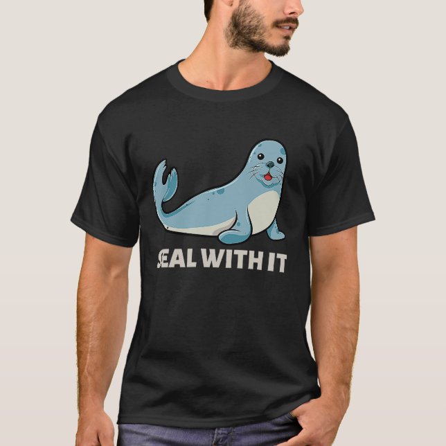 T-shirt Seal With It  Seal Saying Seal Pun Love Seals (Devant)