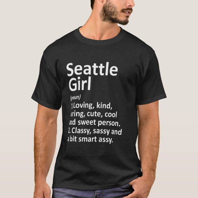 T-shirt Seattle Girl Wa Washington Funny City Home Roots (Devant)