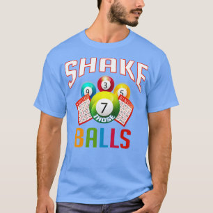 T-shirt Secouer Ces Balls Drôle Bingo