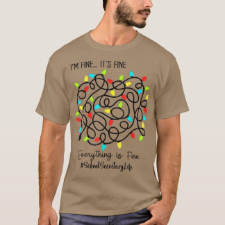 T-shirt Secrétaire d'école Drôle Tout va bien Christma