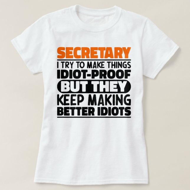 T-shirt Secrétaire J'Essaie De Faire Des Choses Drôle Drôl (Design devant)