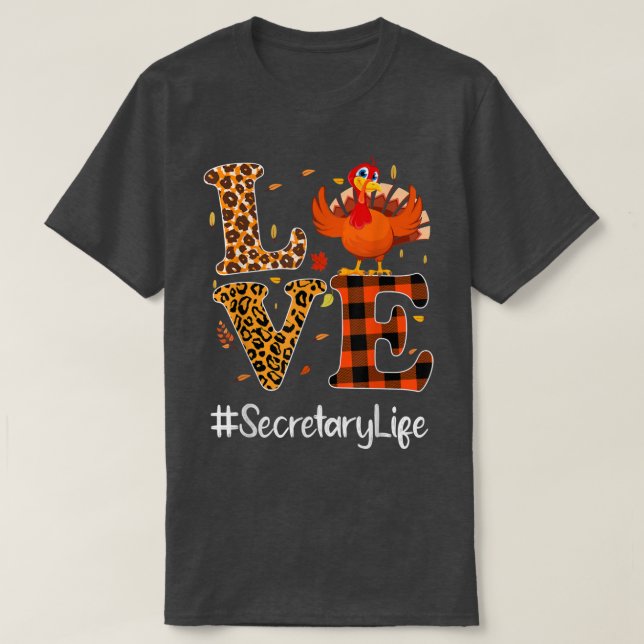T-shirt Secrétaire Life Love Thanksgiving Leopard Turkey A (Design devant)