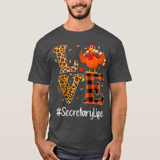 T-shirt Secrétaire Life Love Thanksgiving Leopard Turkey A