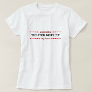 T-shirt SECTEUR de THÉÂTRE - ma maison - Manhattan, NYC