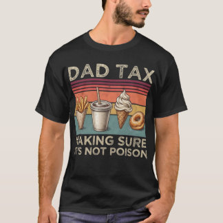 T-shirt Sécurité avant tout : Taxe Papa