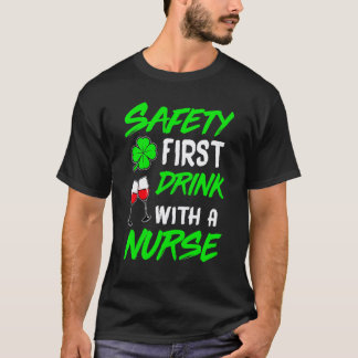 T-shirt Sécurité d'abord, boire avec une infirmière Jour d