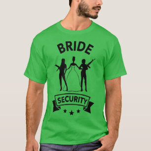 T-shirt Sécurité de la mariée Mariée drôle de fête de poul