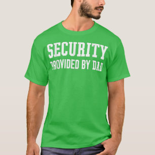 T-shirt Sécurité fournie par papa Fête des pères cadeau