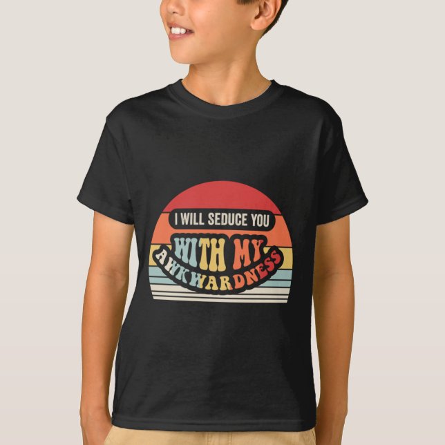 T-shirt Séduire avec une maladresse drôle graphique rétro  (Devant)