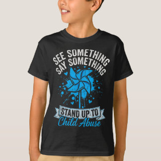 T-shirt See Something Say Something Pinwheel Child