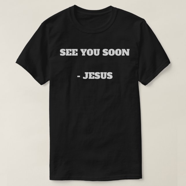 T-shirt See You Soon (Design devant)