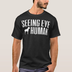 T-shirt Seeing Eye Human Blind Dog Owner Venin Women Men