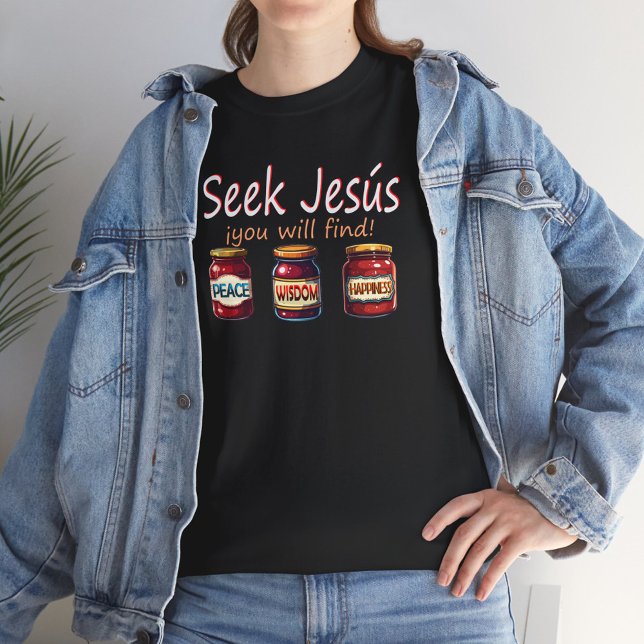 T-SHIRT SEEK JESUS  BIBLE QUOTE (Créateur téléchargé)