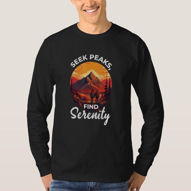 T-shirt Seek peaks find serenity hiking nature camping quo (Devant)
