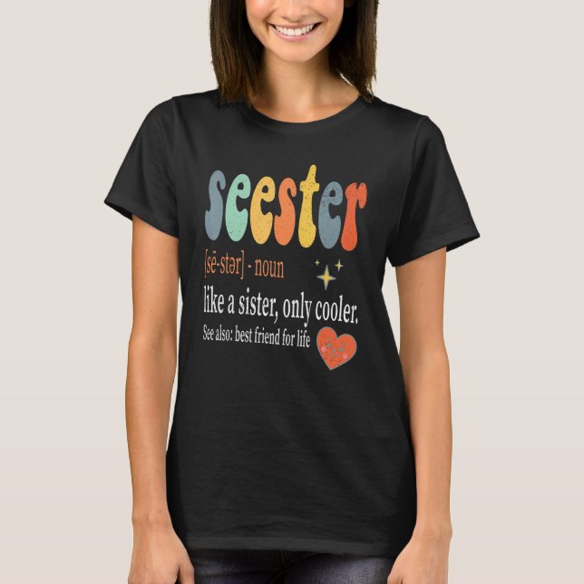T-shirt Seester Like a Sister Only Glacière Dictionary Def (Devant)