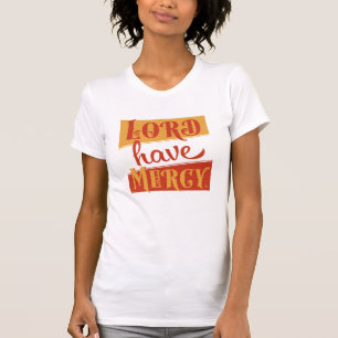 T-shirt Seigneur aie pitié