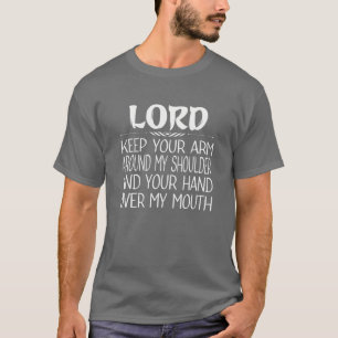 T-shirt Seigneur Garde Ton Bras Autour De Mon Épaule La M